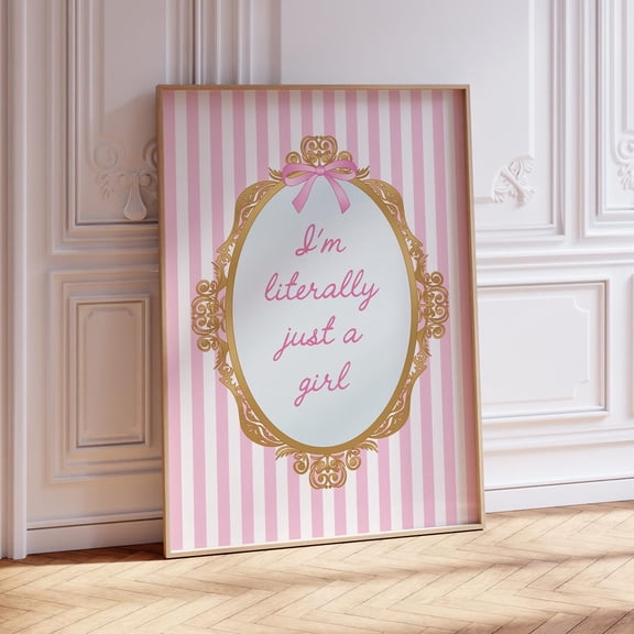 Im Literally Just A Girl Pink Coquette Wall Art, Unframed Paper Print Size 8x12