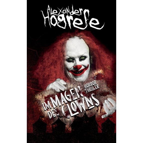 Im Magen des Clowns: Horrorthriller, (Paperback)
