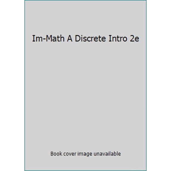 Pre-Owned Im-Math A Discrete Intro 2e (Paperback) 0534398995