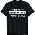 thumbnail image 1 of Im My Mother In Laws Favorite Child Shirt for Men, Funny Casual T-Shirt Gift, 1 of 7