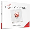 thumbnail image 1 of Pre-Owned I'm NOT just a Scribble, 9780991248247, 0991248244, Hardcover, First Edition edition, 1 of 1