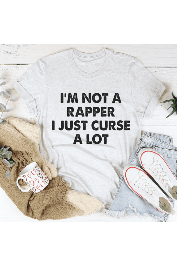 Im Not A Rapper I Just Curse A Lot Tee Black Heather S Peachy Sunday T-Shirt