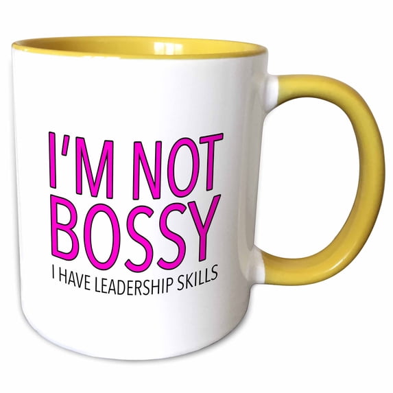 3drose, Im Not Bossy I Have Leadership Skills Pink, 11oz Two-tone Yellow Mug