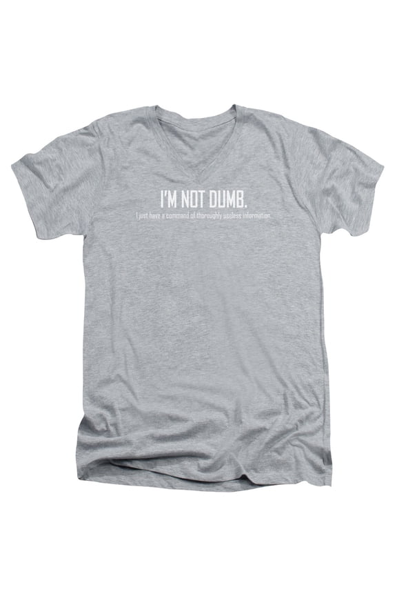 - Im Not Dumb - Slim Fit V Neck Shirt - Medium