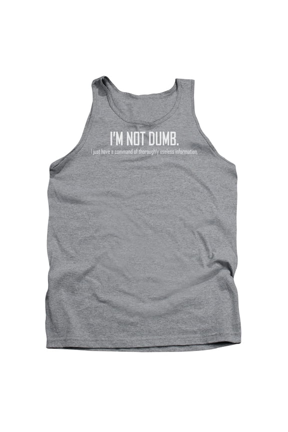 - Im Not Dumb - Tank Top - Medium