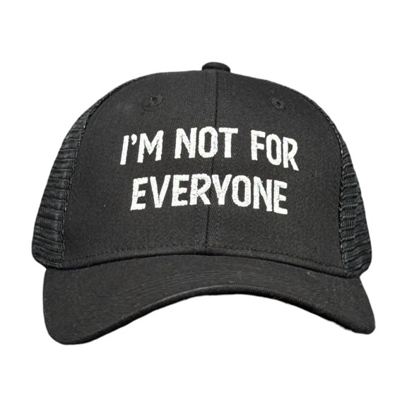 Im Not For Everyone Hat Funny Sarcastic Introverted Baseball Cap