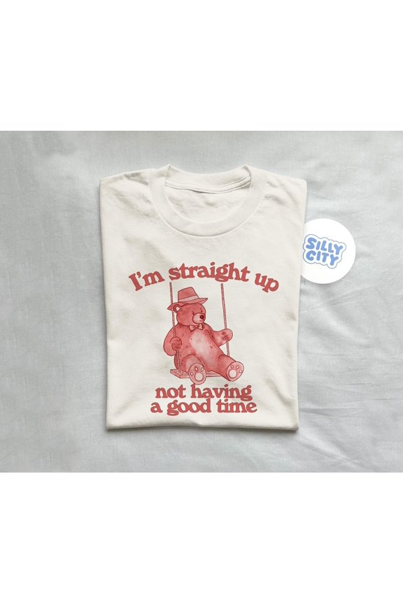 Im Not Having A Good Time Unisex T Shirt Funny T Shirt Meme T shirt Weird tee