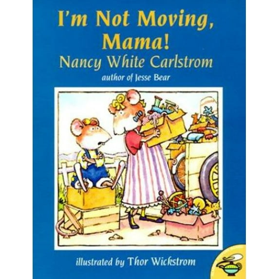 Pre-Owned I'm Not Moving, Mama (Paperback) 0689828810 9780689828812