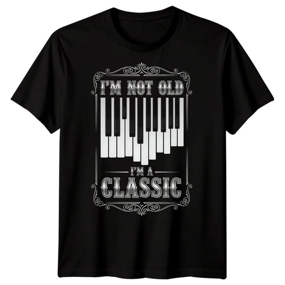 Im Not Old Im A Classic Age Humor Mens T-Shirt Piano Graphic Tee