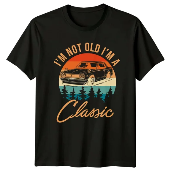Im Not Old Im A Classic Car Retro Graphic Novelty T-Shirt