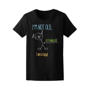 Im Not Old! T-Shirt Men -Image by Shutterstock, Male Large