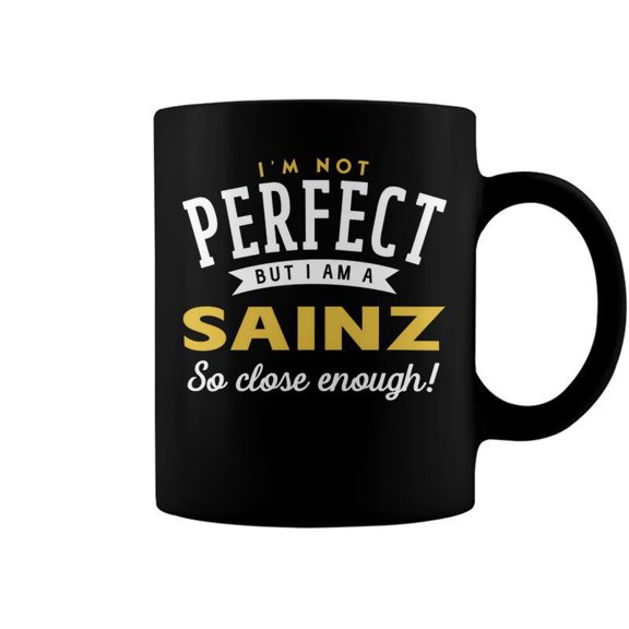 Im Not Perfect But I Am A Sainz So Close Enough Coffee Mugs