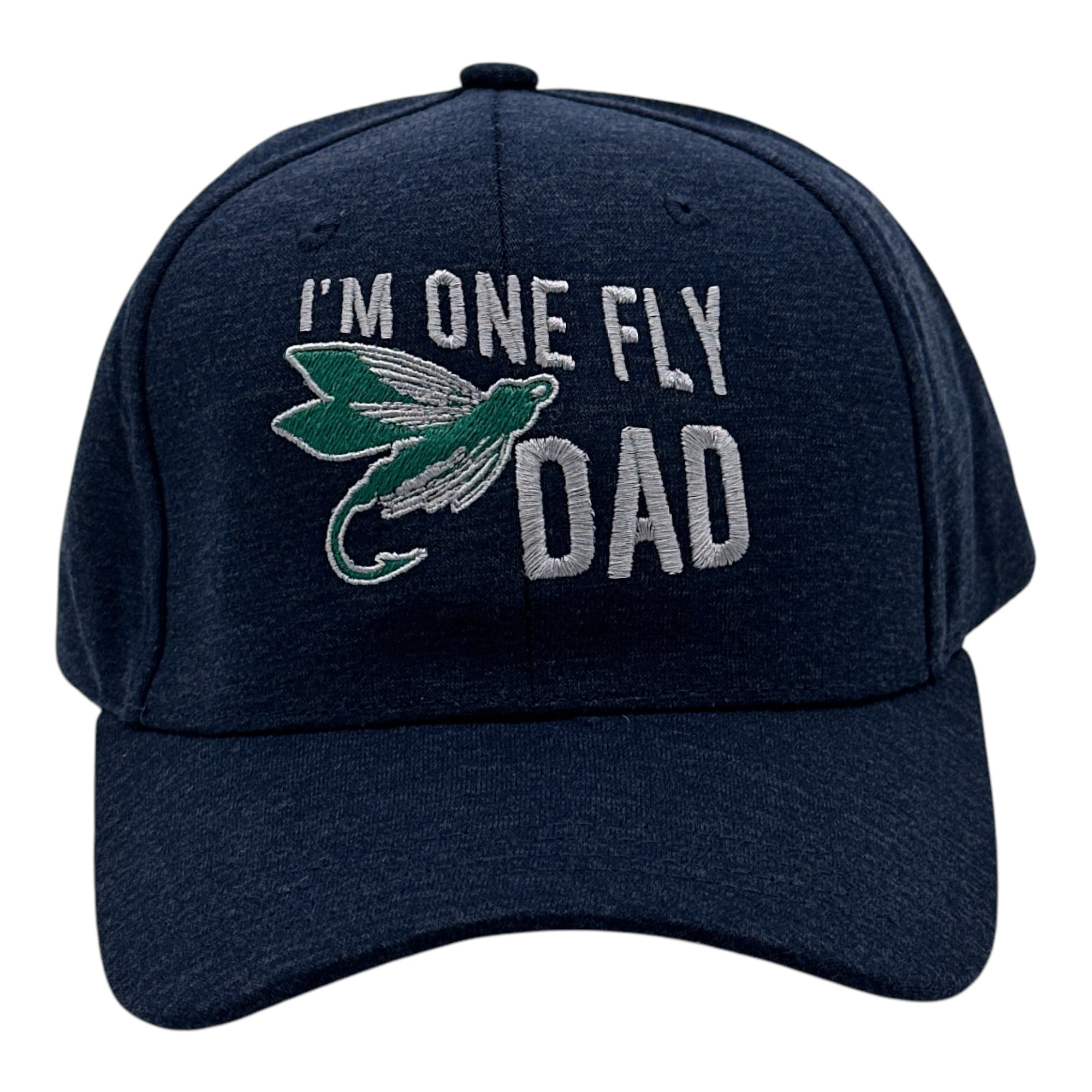 Fly Dad Im One Fly Dad Hat Funny Sarcastic Fishing Fathers Day Graphic Novelty ...