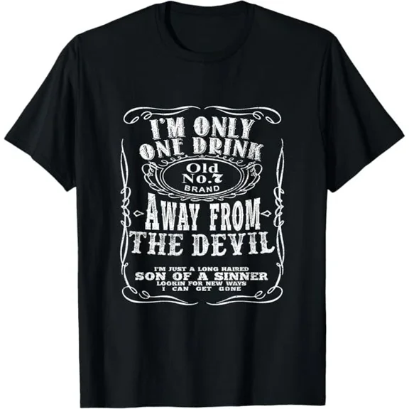 Im Only One Drink Away From The Devil Unisex T-Shirt up to size 5XL