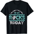 thumbnail image 1 of Im Only Talking To My Rocks Today Geology T-Shirt men and women can wear, black, white, gifts, 1 of 4