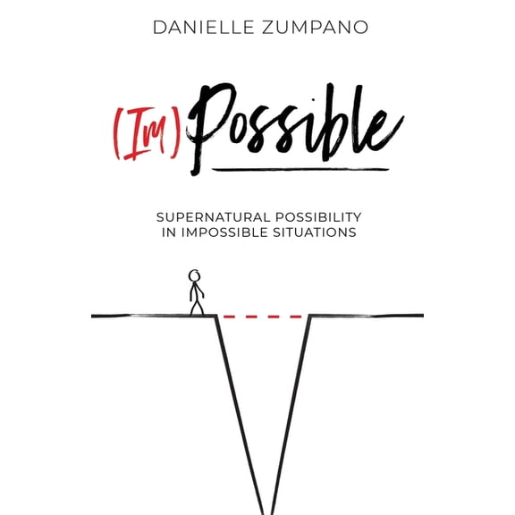 (Im)Possible: Supernatural Possibility in Impossible Situations (Paperback)