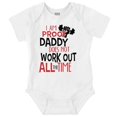 thumbnail image 1 of Im Proof Daddy Doesnt Always Work Out Romper Boys or Girls Infant Baby Brisco Brands 24M, 1 of 6