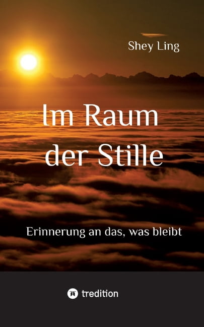 Im Raum der Stille: Erinnerung an das, was bleibt, (Paperback)