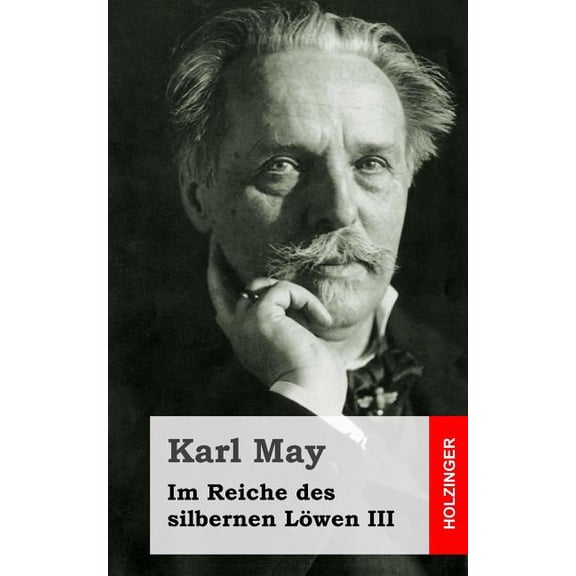 Im Reiche des silbernen Lwen III (Paperback)