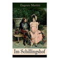 thumbnail image 1 of Im Schillingshof: Liebesroman - Die Geschichte zweier verfeindeten Familien, (Paperback), 1 of 1