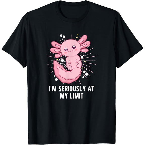 Im Seriously At My Limit Axolotls Salamander Trending T-Shirt