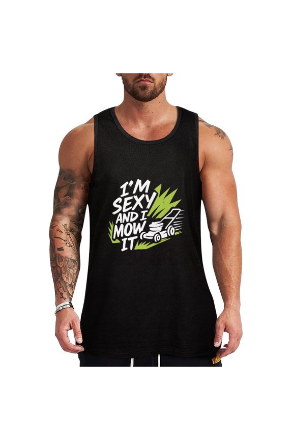 Im Sexy And I Mow It Sleeveless Shirts for Men Workout Tank Tops Mens Muscle Shirt X-Large