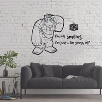 Im Not Smiling Im Just Gassy Ok? - Wreck It Ralph Disney Movie Vinyl Wall Art Wall Sticker Wall Decal Decoration For Home Room Wall Boys Girls Room Playroom Wall Décor Décor Design Size (40x40 inch)