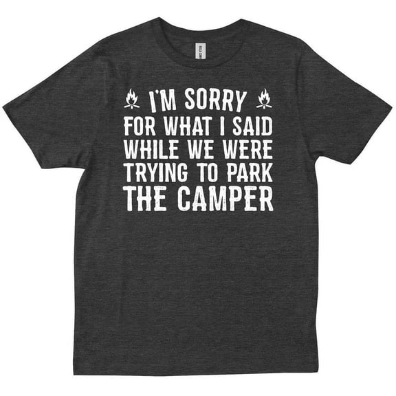 Im Sorry For What I Said While Parking Gift Funny Rv Camping Camper T-Shirt Unisex S-5XL Hot Trending Shirt, Vintage Birthday Gift