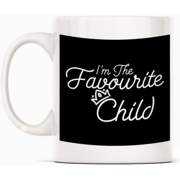 Im The Favourite Child Best Friend Birthday Gift for Her Gift for Him Mug Gift, White Funny Sarcasm Coffee Cup Novelty