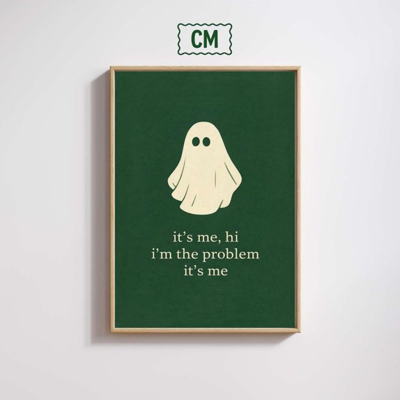 Im The Problem Poster Ghost Quote Poster Minimal , Poster Print Only
