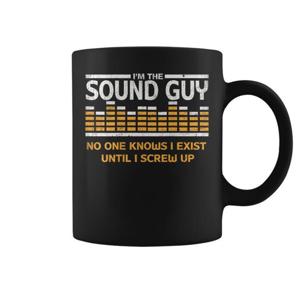 Im The Sound Guy Audio Tech Sound Engineer Coffee Mugs