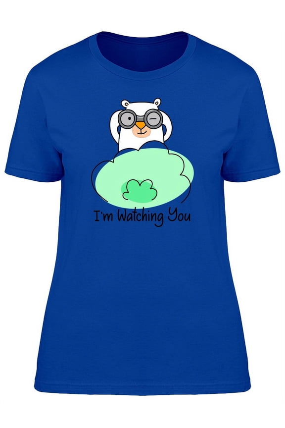 Im Watching You Cool Bear T-Shirt Women -Image by Shutterstock, Female Small