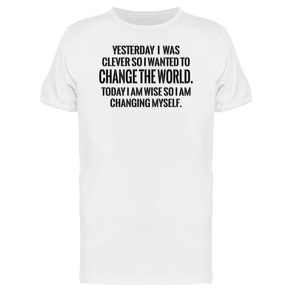 Im Wise, I Am Changing Myself Tee Men's -Image by Shutterstock