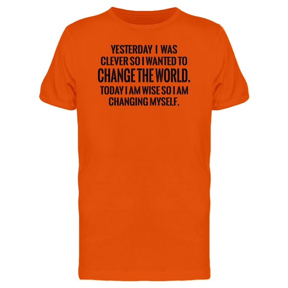 Im Wise, I Am Changing Myself Tee Men's -Image by Shutterstock