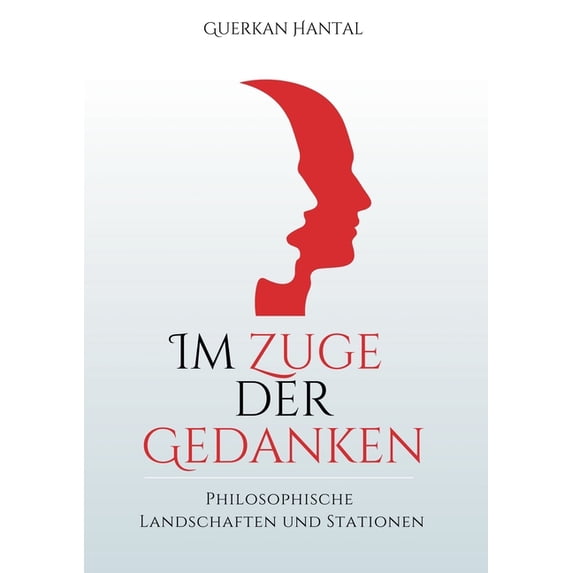 Im Zuge der Gedanken: Philosophische Landschaften und Stationen, (Paperback)
