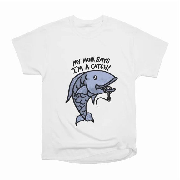 Im a catch T-Shirt Tee Gift For Him Merch For Her Apparel For Friend