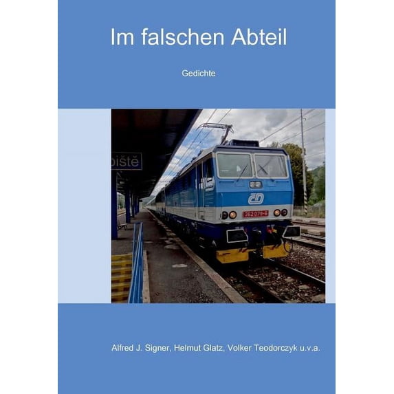 Im falschen Abteil: Gedichte, (Paperback)