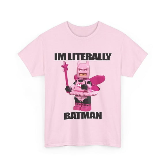 Im literally batman funny superhero unisex T-shirt