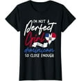 thumbnail image 1 of Im not a perfect girl but Im dominican Design T-Shirt, 1 of 3