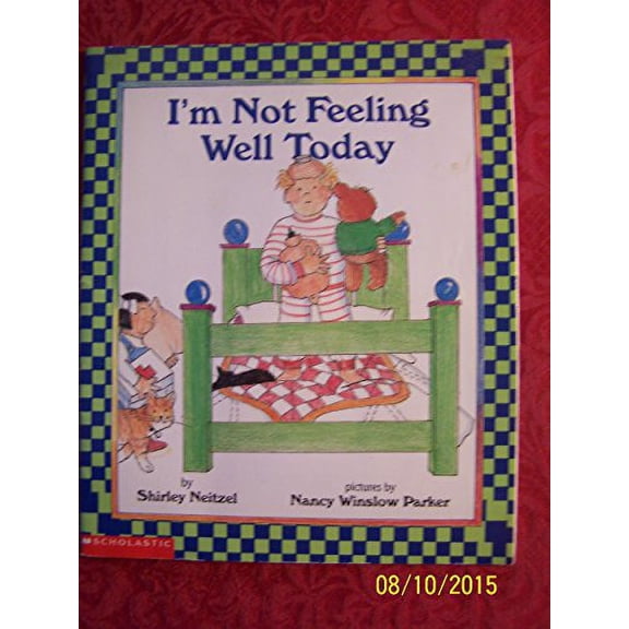 Pre-Owned I'm not feeling well today (Paperback) 0439396271 9780439396271