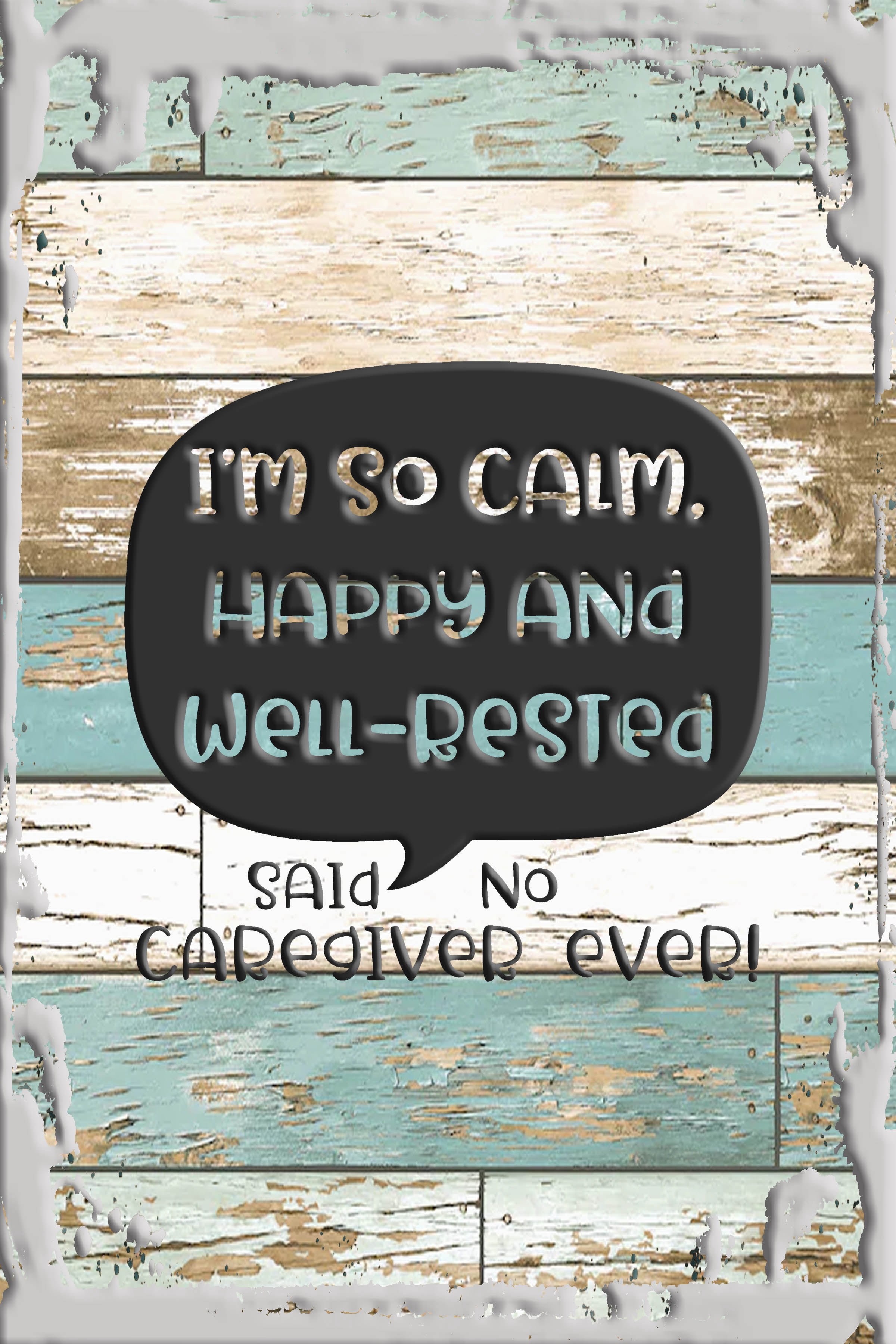 Funny Caregiver Quotes