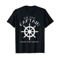 thumbnail image 1 of Im the Captain I Make Ship Happen Funny Boating Gift Boat T-Shirt Black Tee, 1 of 5