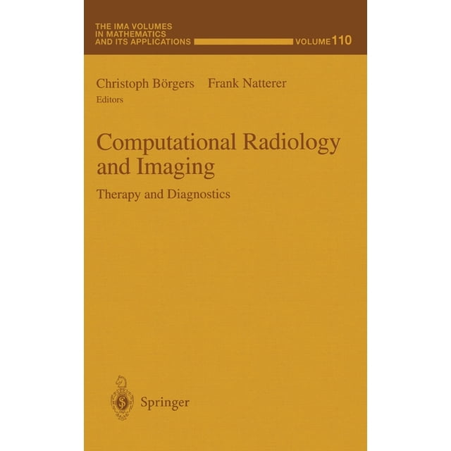 Imaging Math Ima Volumes in Mathematics and Its Appli Computational Radiology and ...