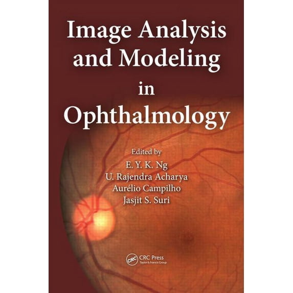 Image Analysis and Modeling in Ophthalmology, (Hardcover)