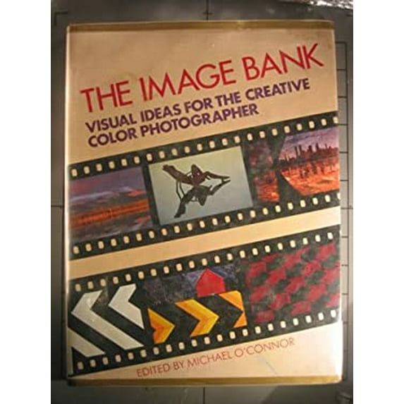 Pre-Owned Image Bank: Visual Ideas for the Creative Colour Photographer Hardcover