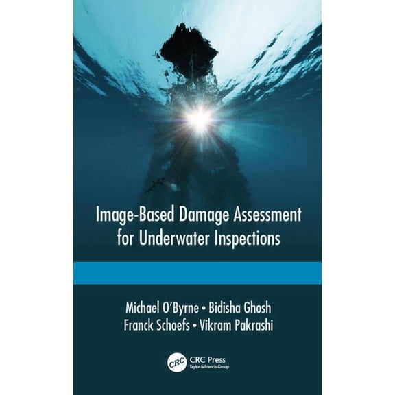 Image-Based Damage Assessment for Underwater Inspections, (Hardcover)