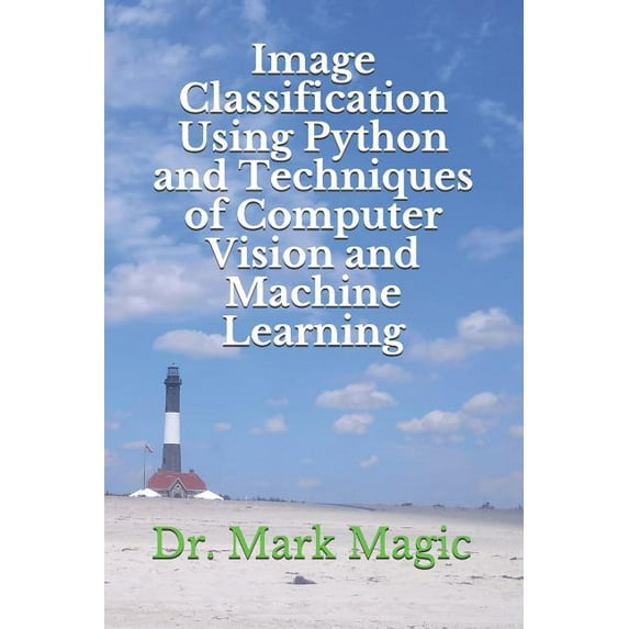 Image Classification Using Python and Techniques of Computer Vision and ...