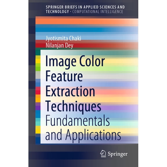 Image Color Feature Extraction Techniques: Fundamentals and Applications, (Paperback)