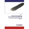 thumbnail image 1 of Image Compression Techniques Using MATLAB (Paperback), 1 of 1