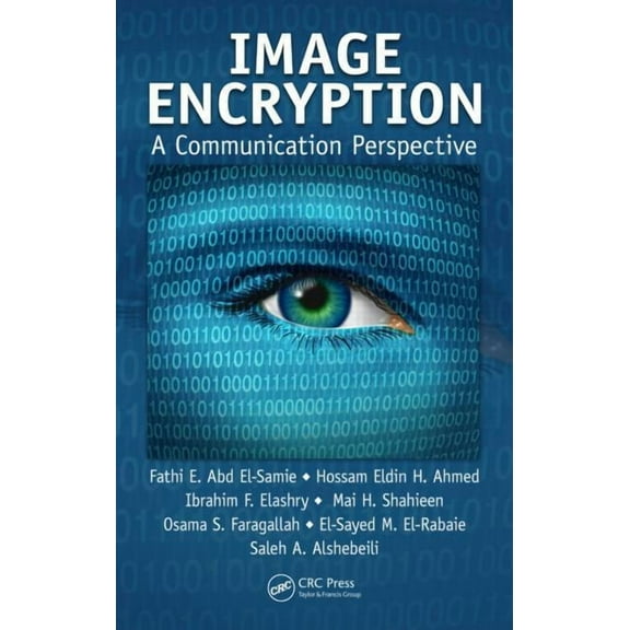 Image Encryption: A Communication Perspective, (Hardcover)